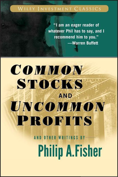 Produktbild Common Stocks and Uncommon Profits and Other Writings (Englisch, Philip A. Fisher, 2003)