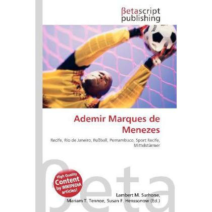 Ademir Marques de Menezes, Ratgeber von Lambert M. Surhone, Mariam T. Tennoe, Susan F. Henssonow