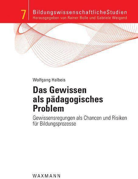 Produktbild Das Gewissen als pädagogisches Problem (Deutsch, Wolfgang Halbeis, 2016)