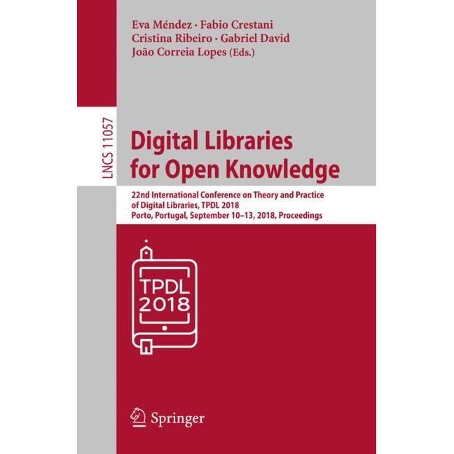 Digital Libraries for Open Knowledge, Fachbücher von Fabio Crestani, Eva Méndez, João Correia Lopes, Gabriel David, Cris...