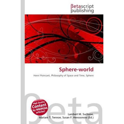 Sphere-world, Fachbücher von Lambert M. Surhone, Miriam T. Timpledon, Susan F. Marseken