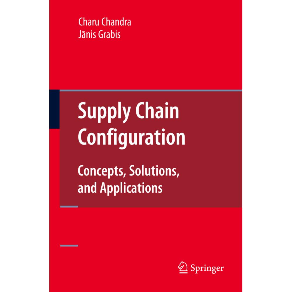 Supply Chain Configuration, Fachbücher von Charu Chandra, Janis Grabis