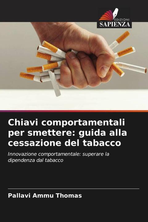 Produktbild Chiavi comportamentali per smettere: guida alla cessazione del tabacco (Pallavi Ammu Thomas, 2024)