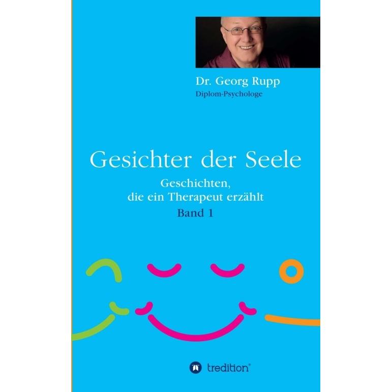 Gesichter der Seele, Ratgeber von Dr. Georg Rupp