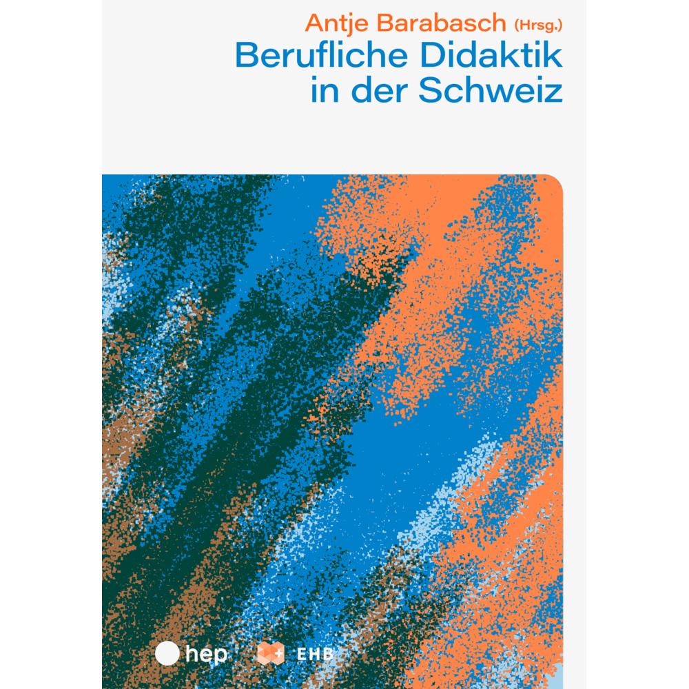 Barabasch:Berufliche Didaktik in der Sc, Fachbücher von Antje, Barabasch
