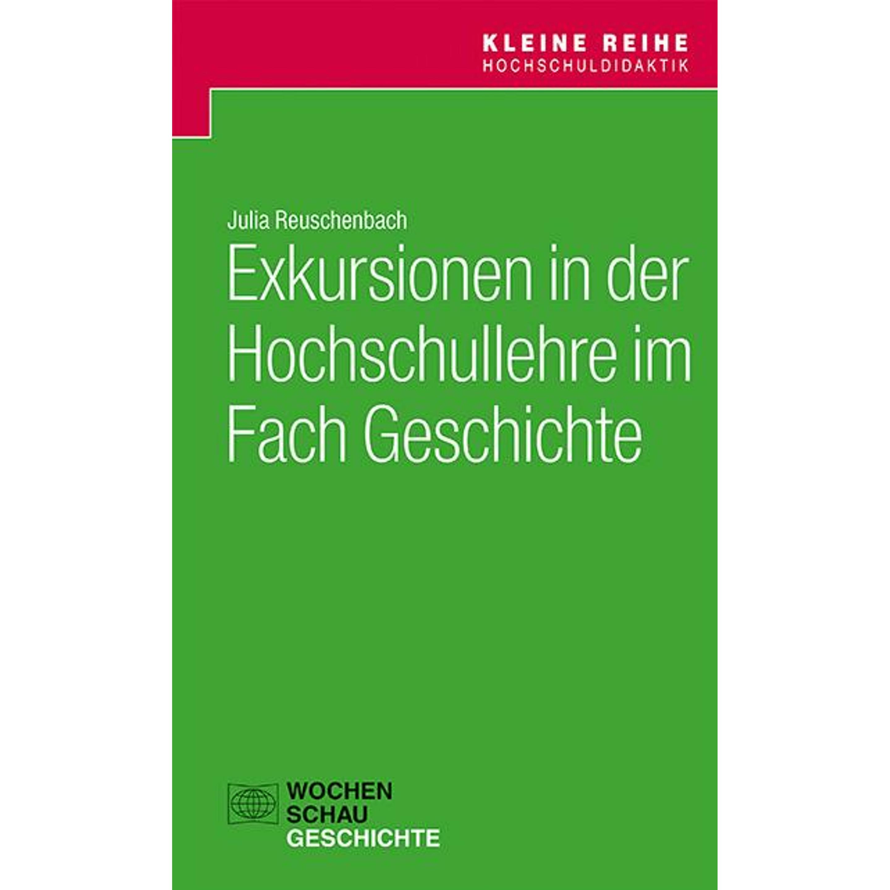 Exkursionen in der Hochschullehre im Fach Geschichte, Fachbücher von Julia Reuschenbach