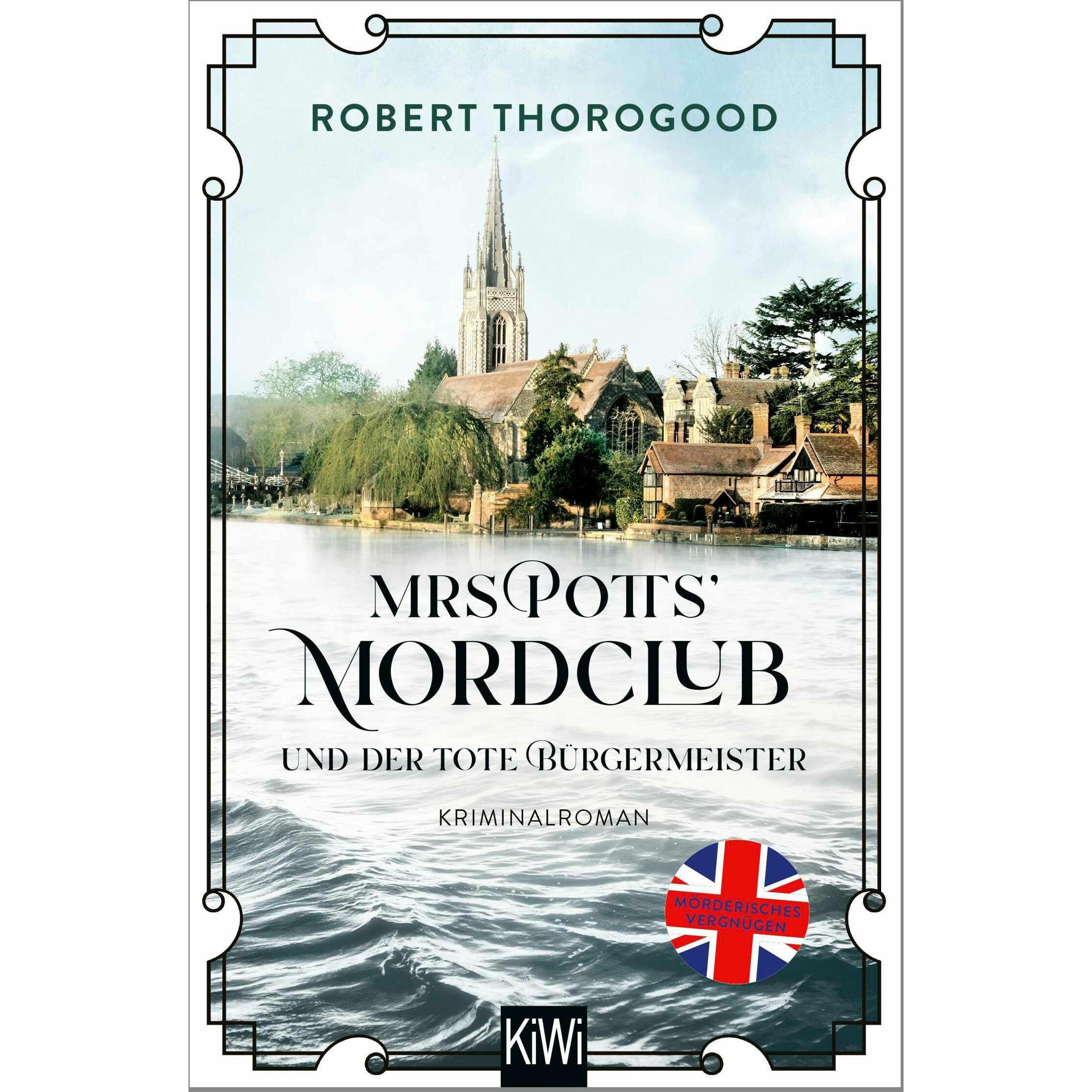 Mrs Potts' Mordclub und der tote Bürgermeister, Belletristik von Robert Thorogood
