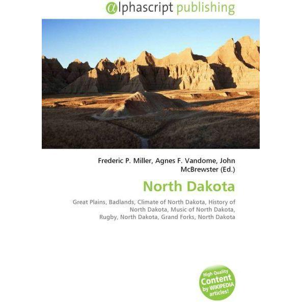 North Dakota, Fachbücher von Agnes F. Vandome, Frederic P. Miller, John McBrewster