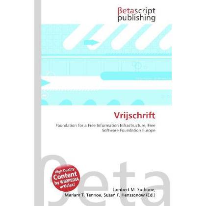 Vrijschrift, Fachbücher von Lambert M. Surhone, Miriam T. Timpledon, Susan F. Marseken