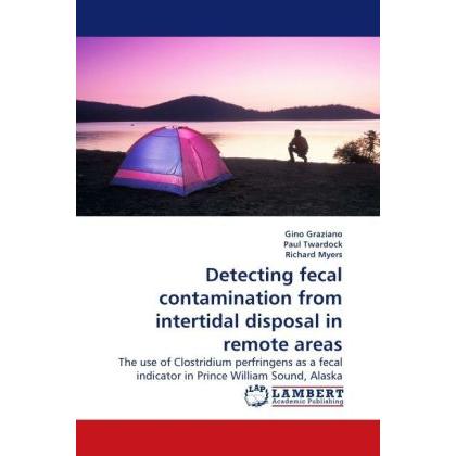 Detecting fecal contamination from intertidal disposal in remote areas, Fachbücher von Gino Graziano
