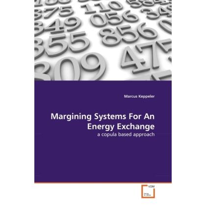 Margining Systems For An Energy Exchange, Fachbücher