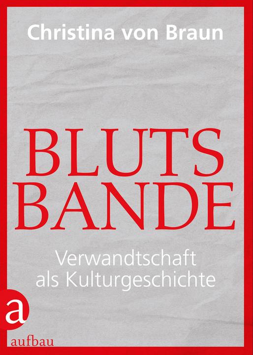 Produktbild Blutsbande (Deutsch, Christina von Braun, 2018)