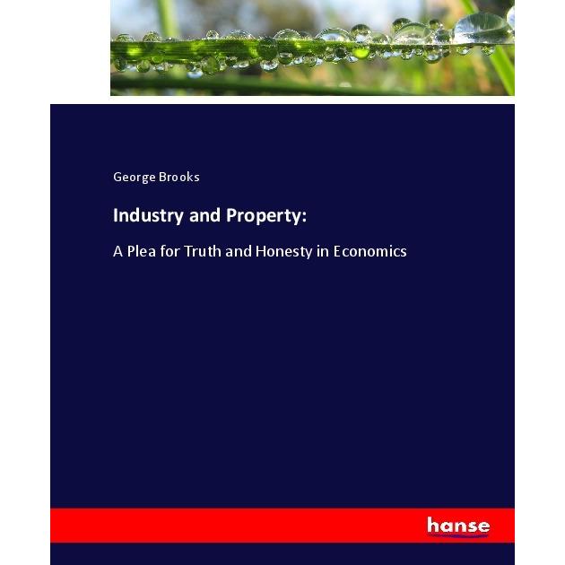 Industry and Property:, Fachbücher von George Brooks