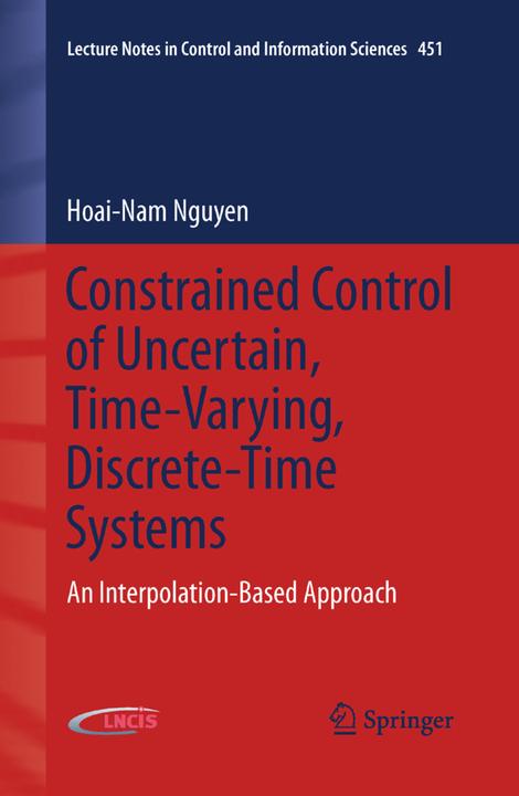 Produktbild Constrained Control of Uncertain, Time-Varying, Discrete-Time Systems (Englisch, Hoai-Nam Nguyen, 2014)