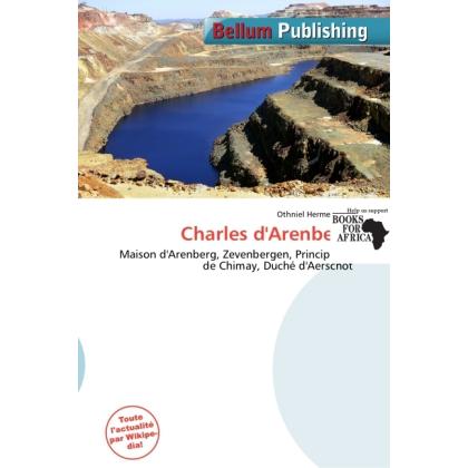 Charles d'Arenberg, Fachbücher von Othniel Hermes