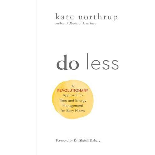 Do Less, Ratgeber von Kate Northrup