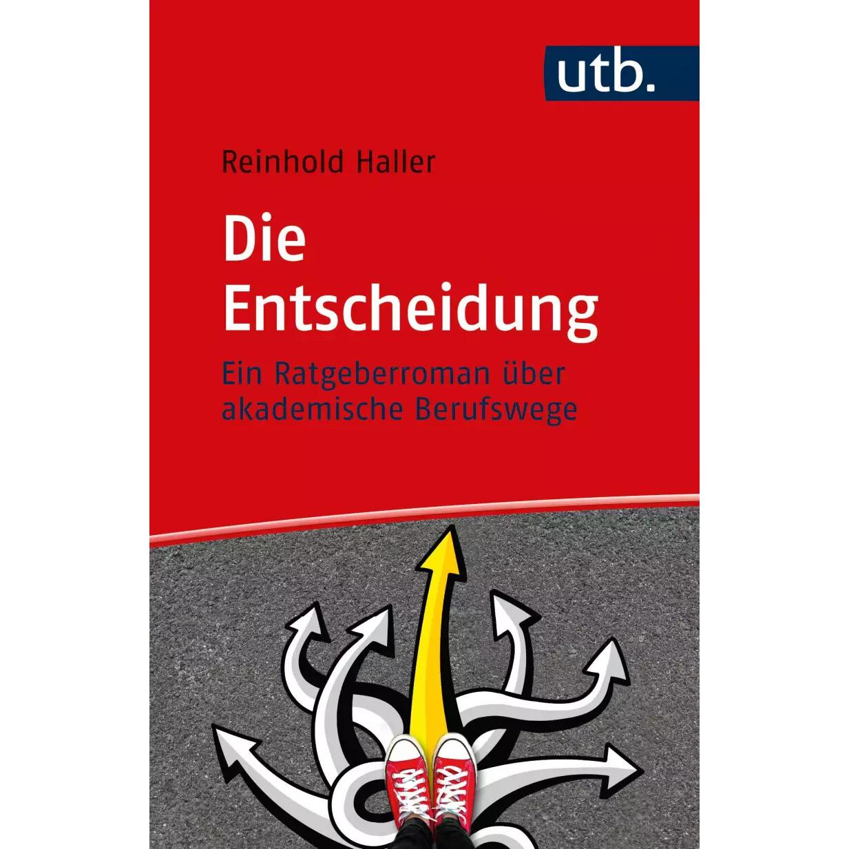 Die Entscheidung, Ratgeber von Reinhold Haller