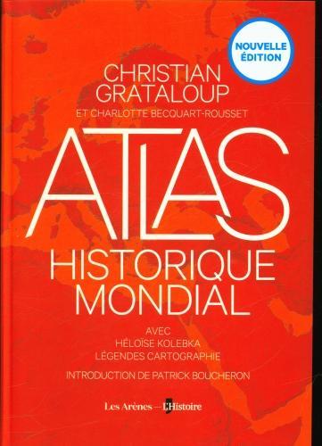 Atlas historique mondial (Français, Grataloup Christian, 2023)