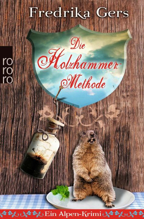 Produktbild Die Holzhammer-Methode (Deutsch, Fredrika Gers, 2012)