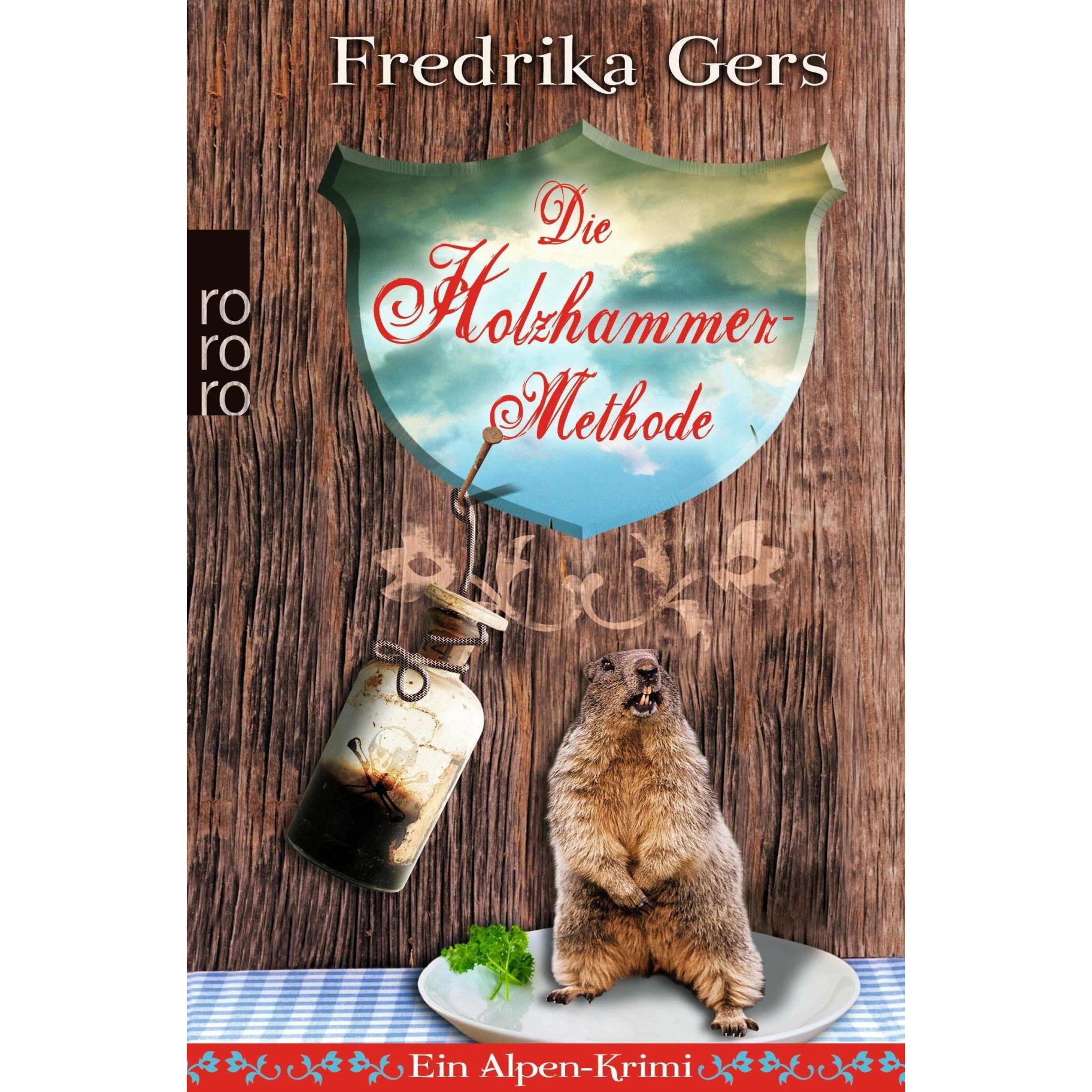 Die Holzhammer-Methode, Belletristik von Fredrika Gers