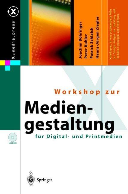 Produktbild Workshop over mediavormgeving voor digitale en gedrukte media (H.-J. Ziegler, J. Böhringer, P. Bühler, P. Schlaich, 2014)