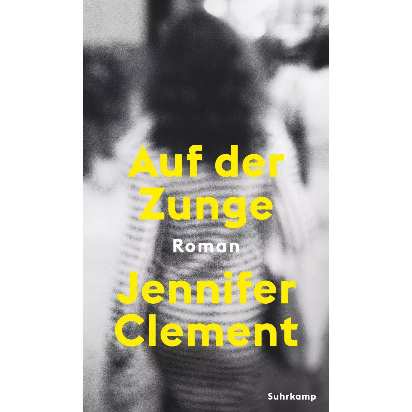 Auf der Zunge, Belletristik von Jennifer Clement