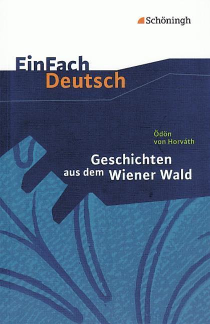 Produktbild Ödön von Horváth: Geschichten aus dem Wiener Wald (Deutsch, Claudia/Völkl, Michael, Müller-Völkl, 2009)