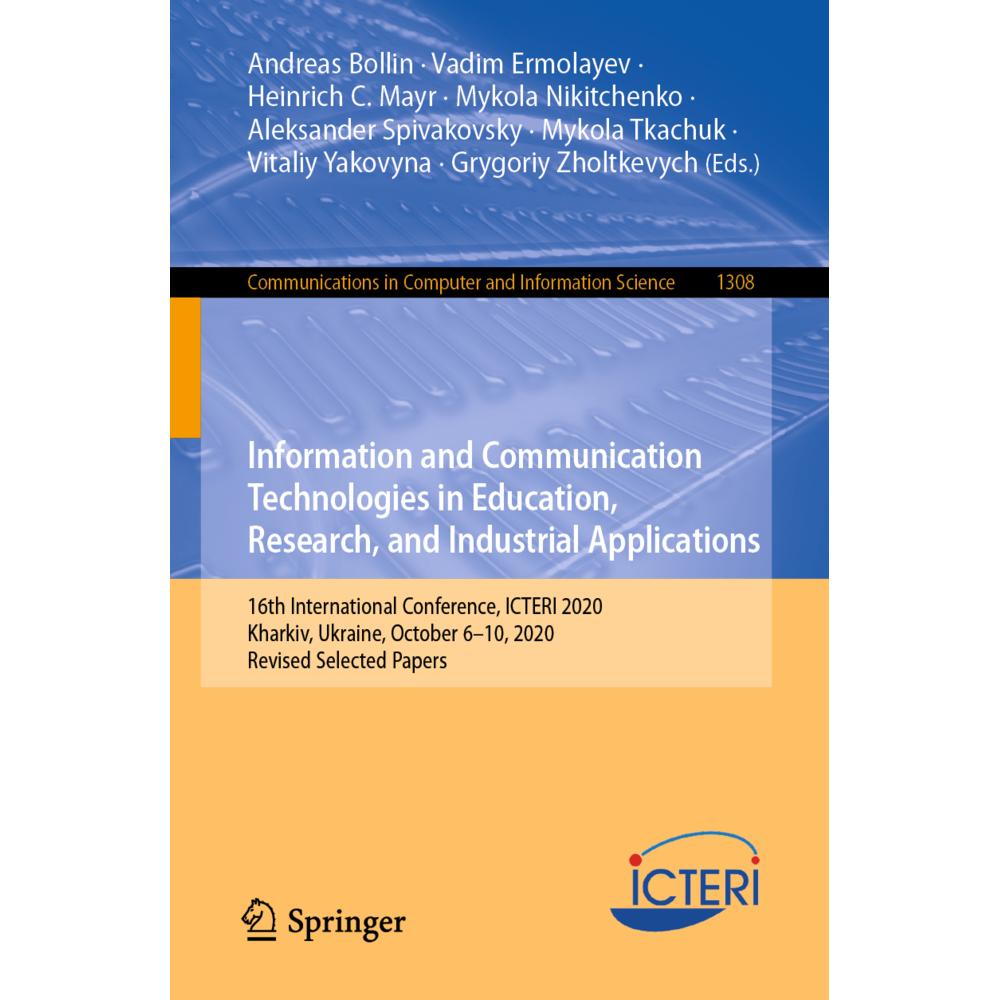 Information and Communication Technologies in Education, Research, and Industrial Applications, Fachbücher von Mykola Tk...