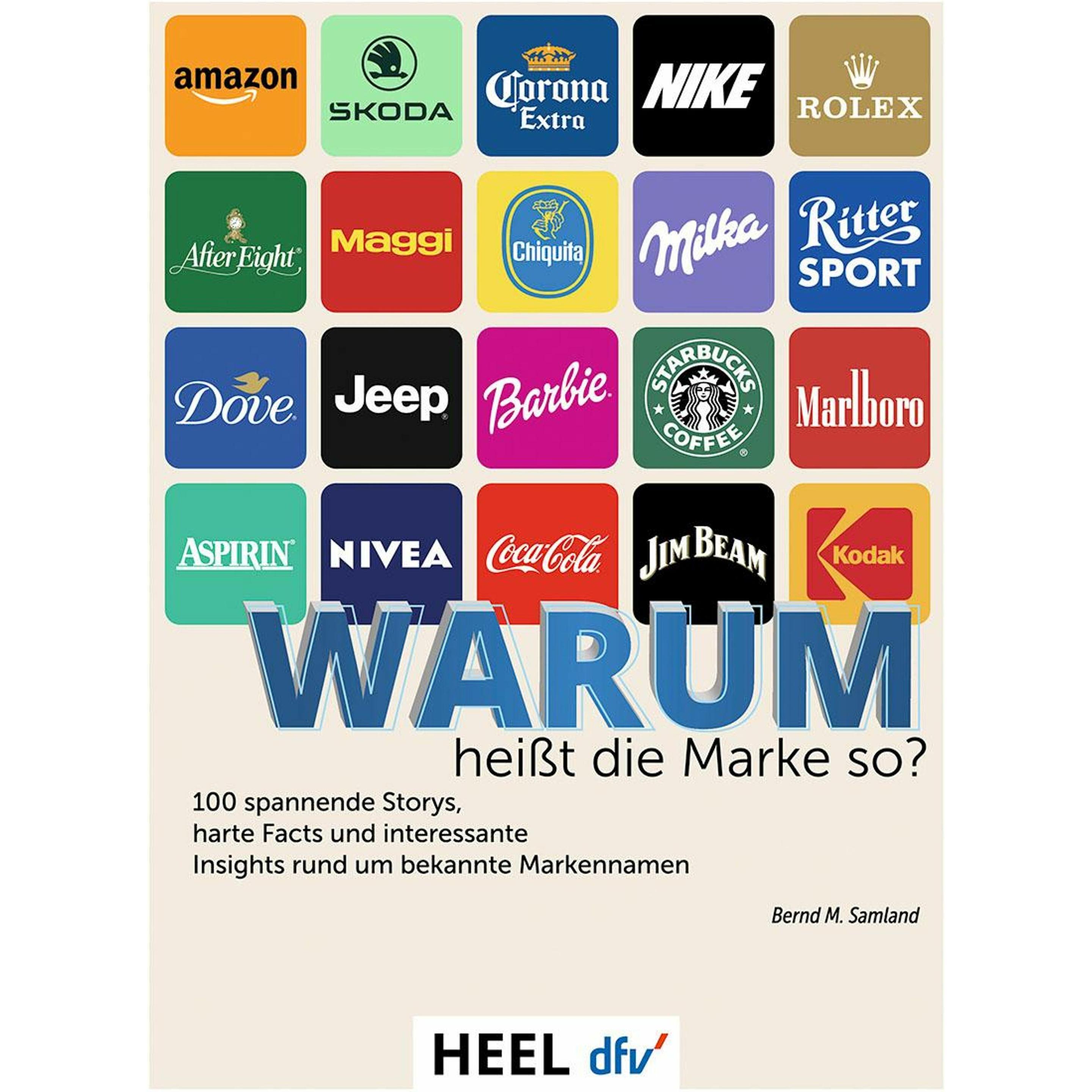 100 Markennamen - Warum heisst die Marke so?, Sachbücher von Dr. Bernd M. Samland