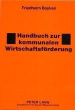 Produktbild Handbuch zur kommunalen Wirtschaftsförderung (Deutsch, Friedhelm Boyken, 2002)