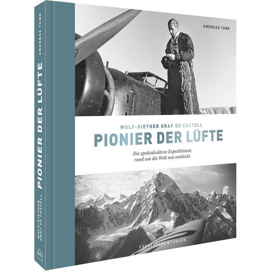 Thumbnail - Wulf-Diether Graf zu Castell – Pionier der Lüfte, Sachbücher von Andreas Tank