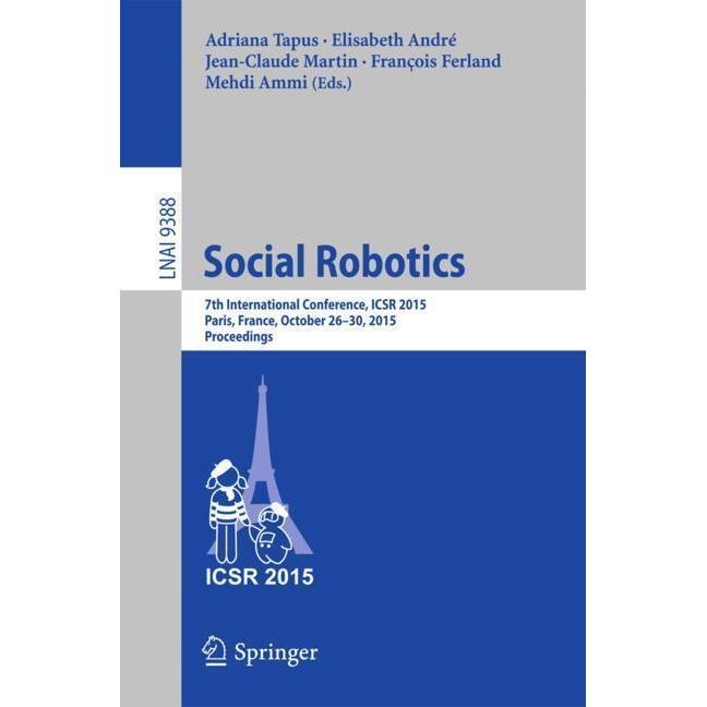 Social Robotics, Fachbücher von Elisabeth André, Jean-Claude Martin, François Ferland, Mehdi Ammi, Adriana Tapus
