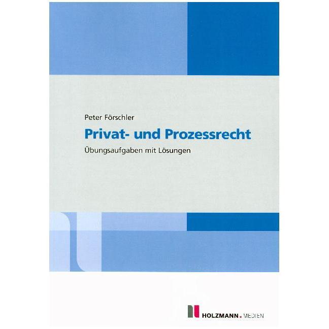 Förschler:Privat- und Prozessrecht, Fachbücher von Peter Förschler