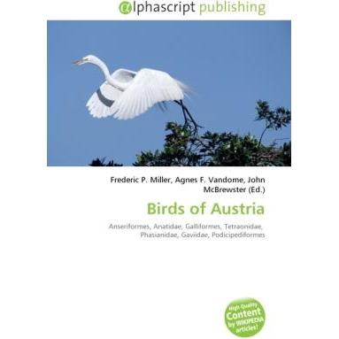 Birds of Austria, Fachbücher von Agnes F. Vandome, Frederic P. Miller, John McBrewster