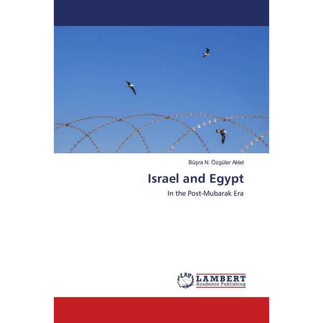 Israel and Egypt, Fachbücher von Büsra N. Özgüler Aktel