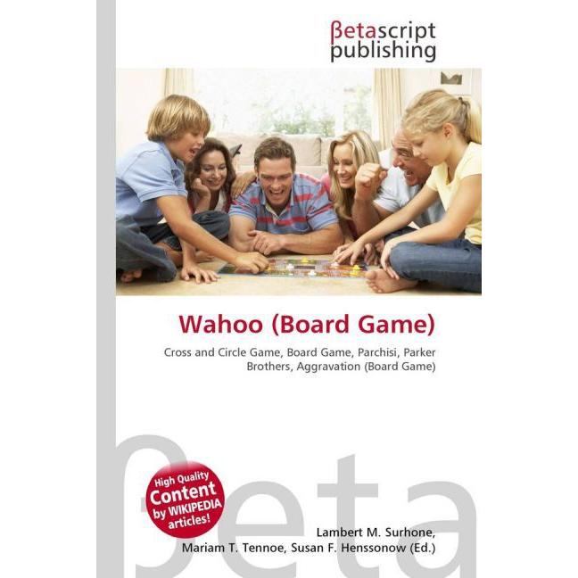 Wahoo (Board Game), Ratgeber von Lambert M. Surhone, Miriam T. Timpledon, Susan F. Marseken