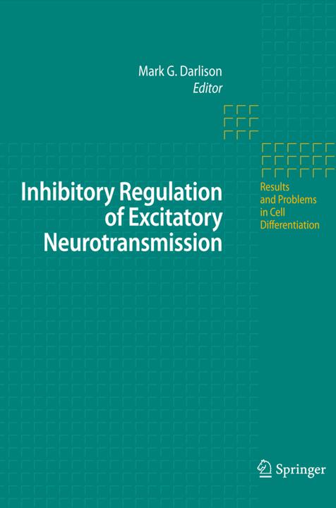 Inhibitory Regulation of Excitatory Neurotransmission (Englisch, Mark G. Darlison, 2010)