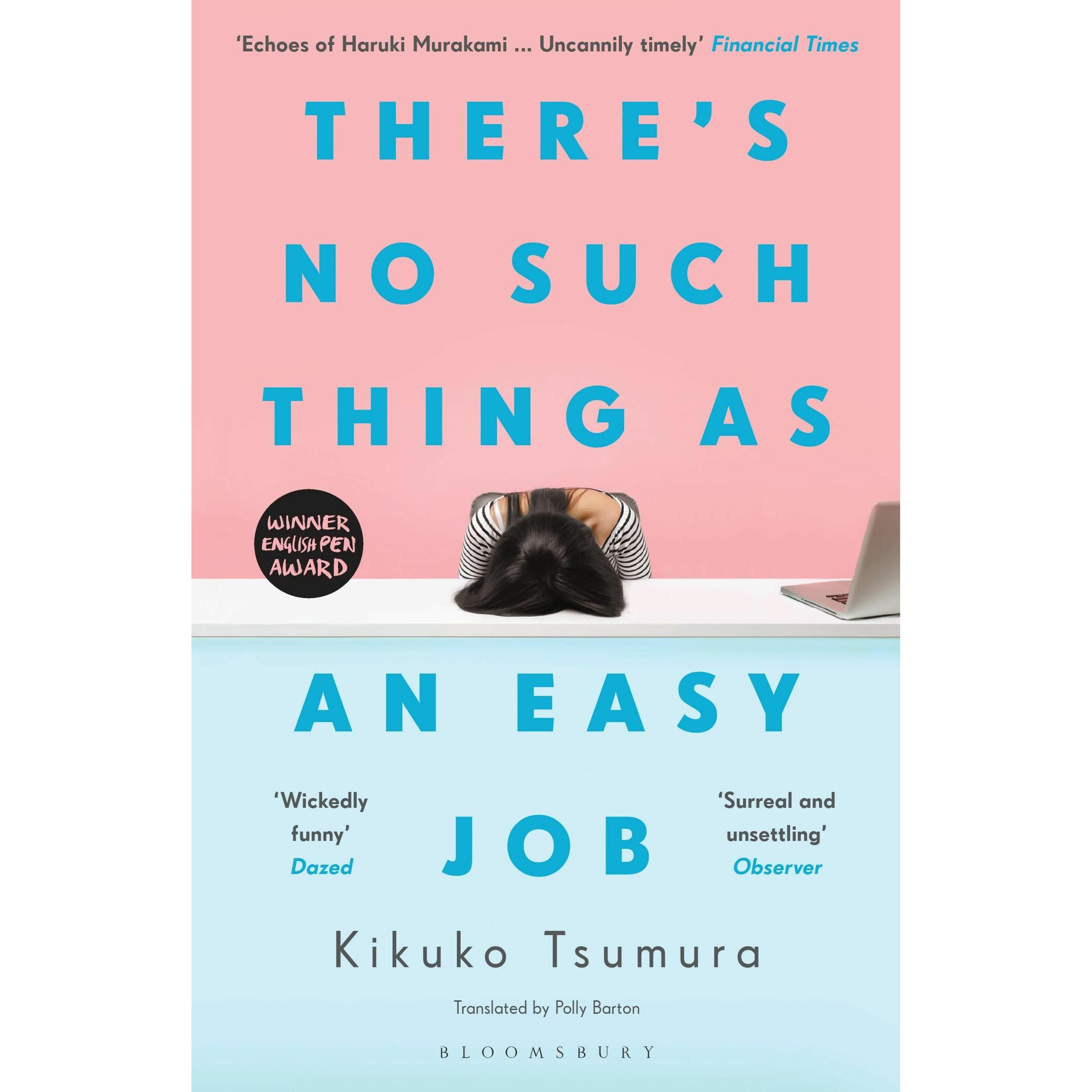 There's No Such Thing as an Easy Job, Belletristik von Kikuko Tsumura