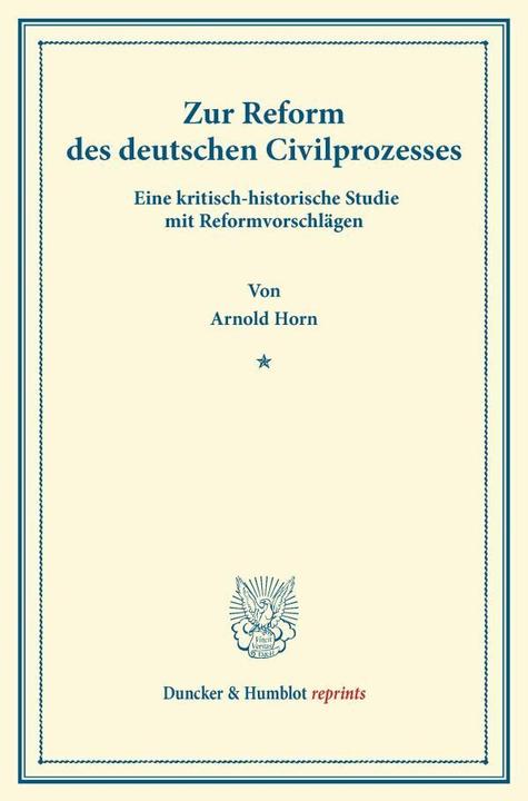 Produktbild Zur Reform des deutschen Civilprozesses (Deutsch, Arnold Horn, 2013)