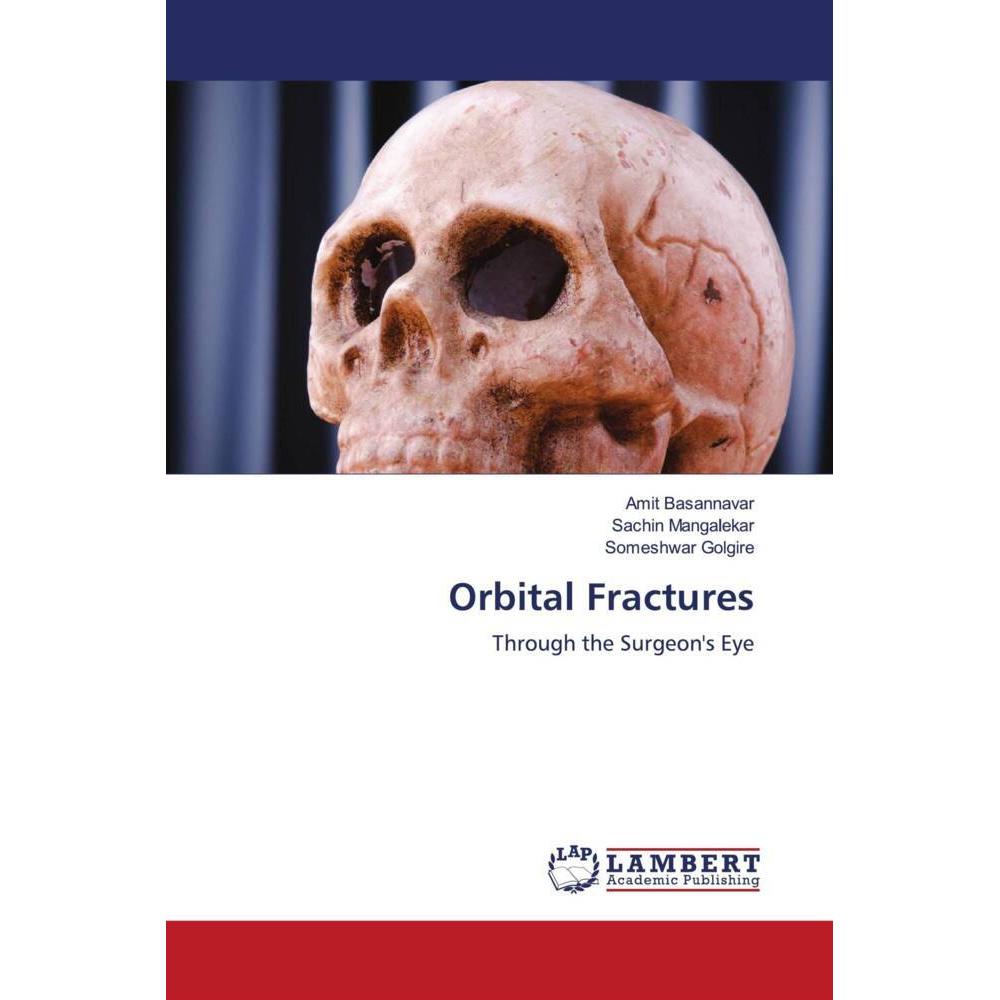 Orbital Fractures, Fachbücher von Someshwar Golgire, Sachin Mangalekar, Amit Basannavar