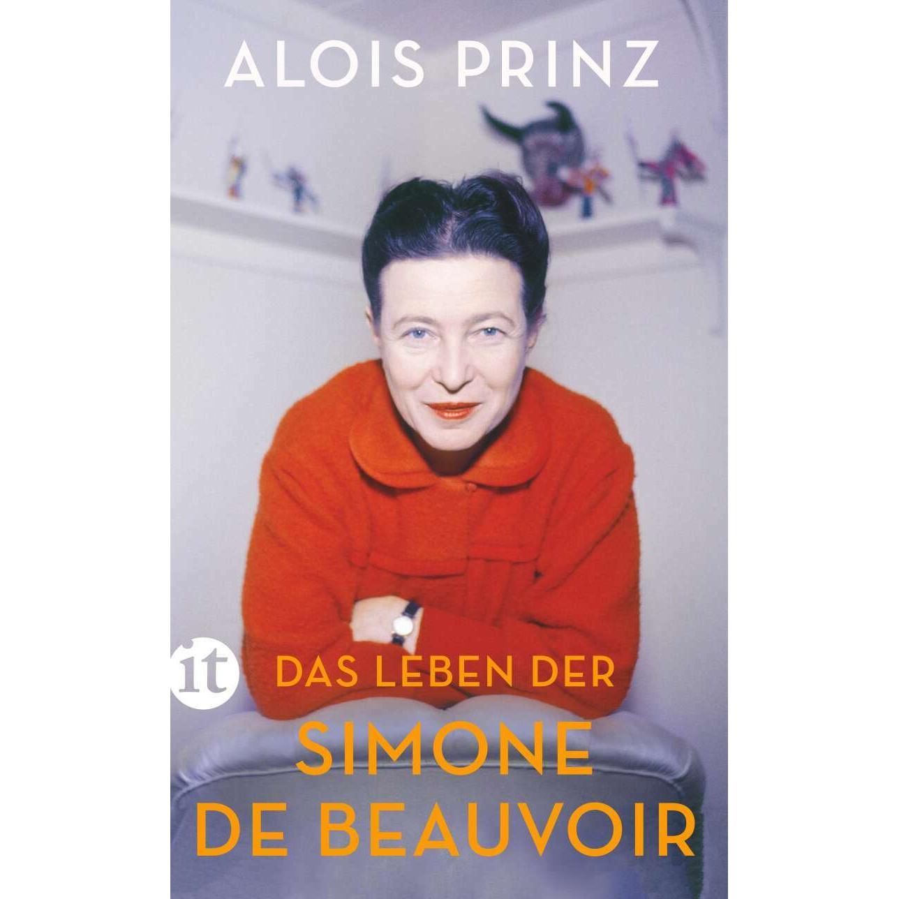 Das Leben der Simone de Beauvoir, Sachbücher von Alois Prinz