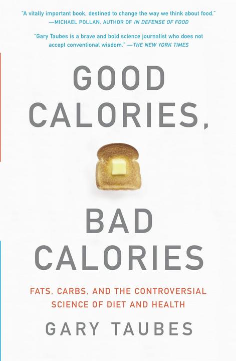 Produktbild Good Calories, Bad Calories (Englisch, Gary Taubes, 2008)