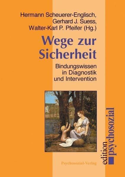 Produktbild Wege zur Sicherheit (Deutsch, Gerhard J. Suess, Hermann Scheuerer-Englisch, Walter-Karl P. Pfeifer, 2003)