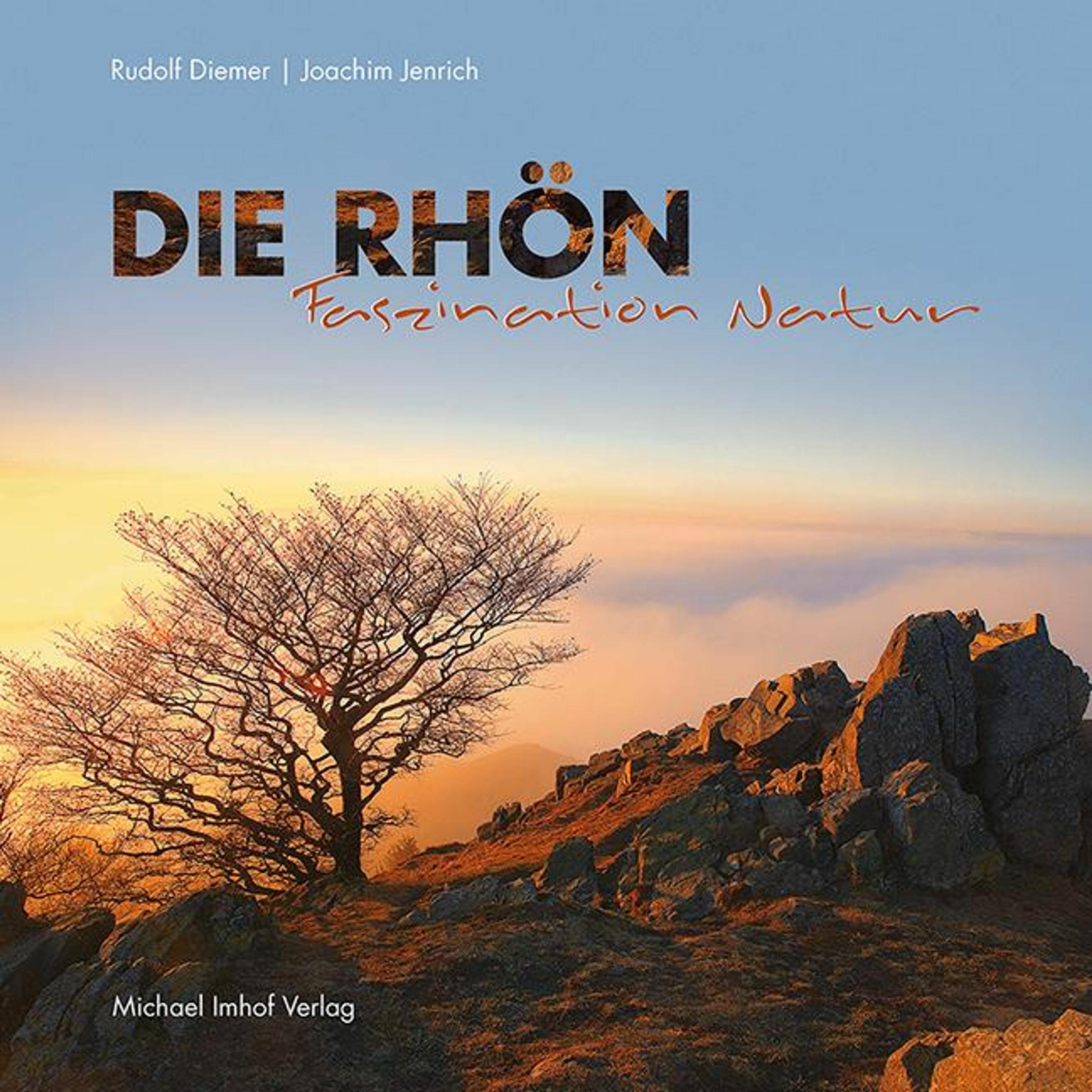 Die Rhön - Faszination Natur, Fachbücher von Joachim Jenrich, Rudolf Diemer