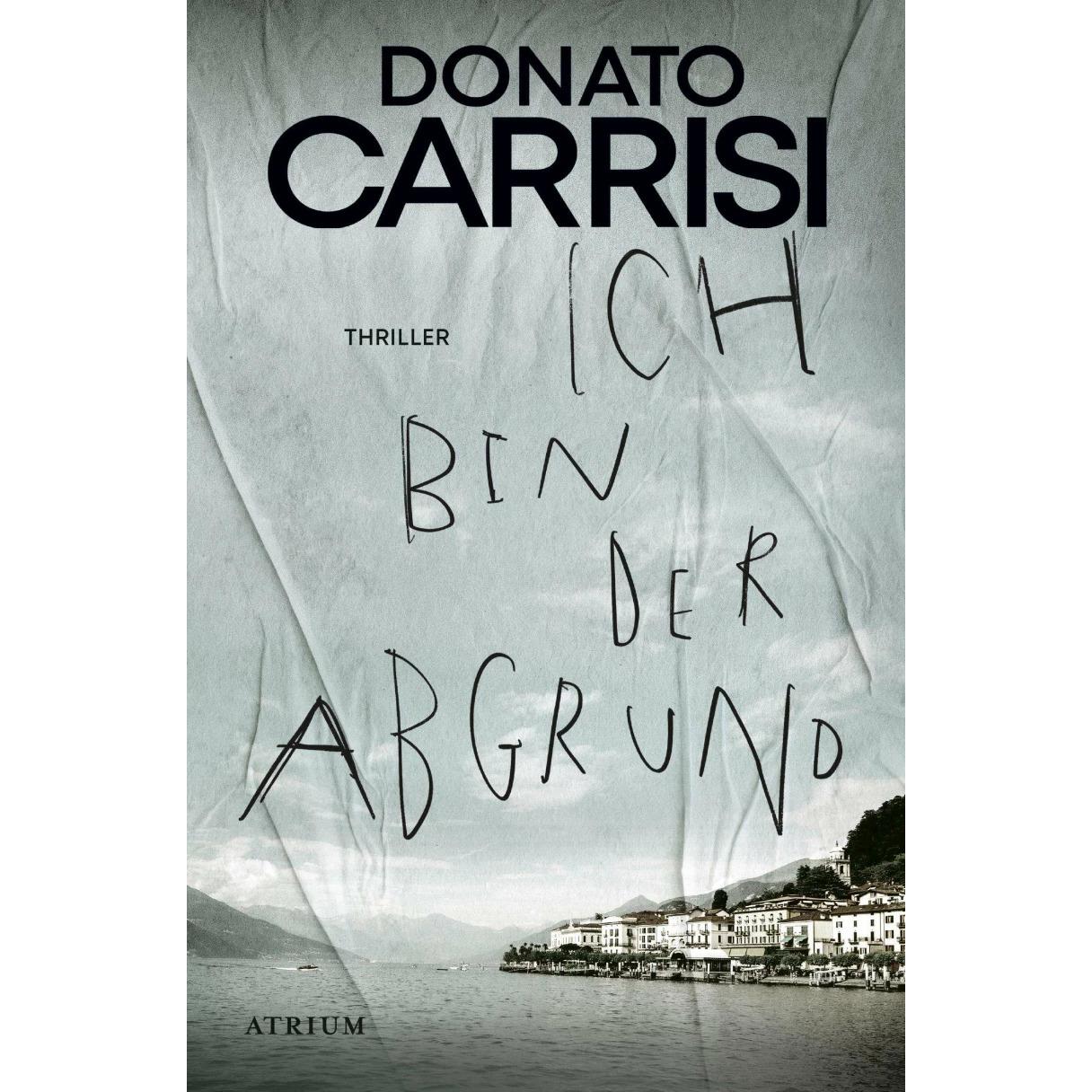 Ich bin der Abgrund, Belletristik von Olaf Roth, Susanne Van Volxem, Donato Carrisi