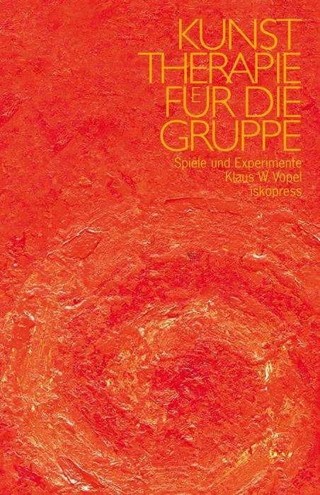 Produktbild Kunsttherapie für die Gruppe. Spiele und Experimente (Deutsch, Klaus W. Vopel, 2009)