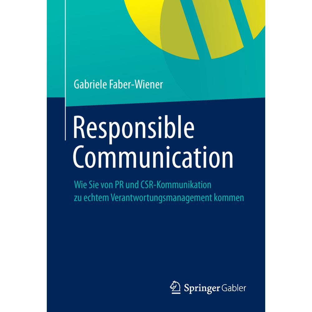Responsible Communication, Fachbücher von Gabriele Faber-Wiener
