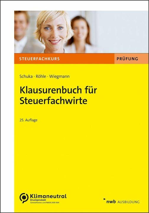 Immagine prodotto Klausurenbuch für Steuerfachwirte (Tedesco, Hans Joachim/Wiegmann, Schuka, Volker/Röhle, 2024)