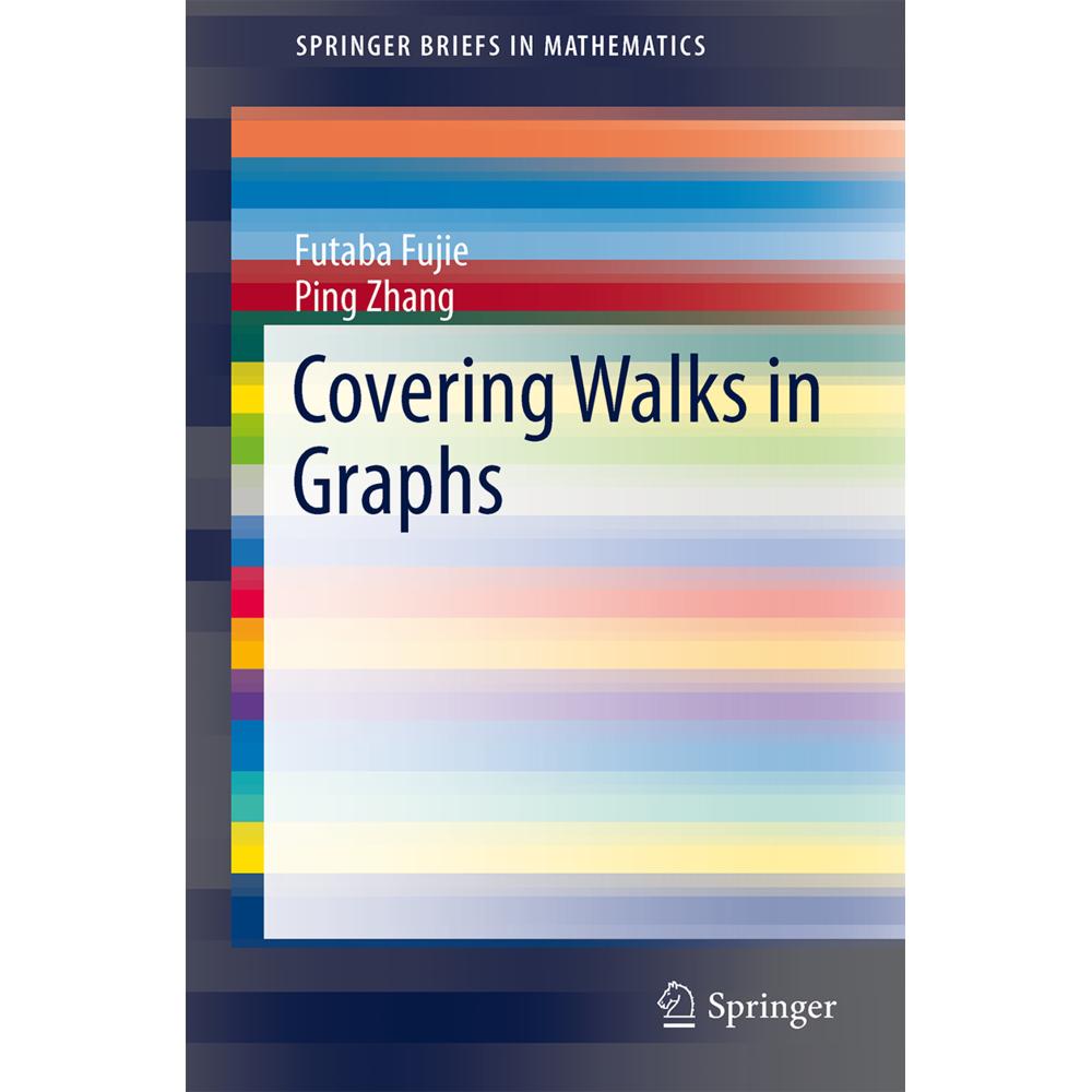 Covering Walks in Graphs, Fachbücher von Ping Zhang, Futaba Fujie