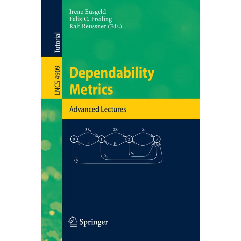 Dependability Metrics, Fachbücher von Felix Freiling, Ralf Reussner, Irene Eusgeld